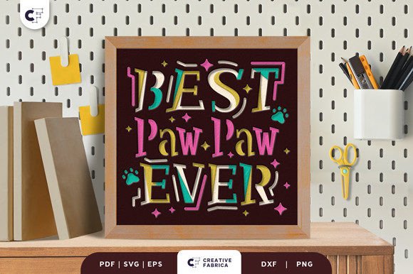 Best Pawpaw Ever 3D Shadow Box SVG for Father S Day